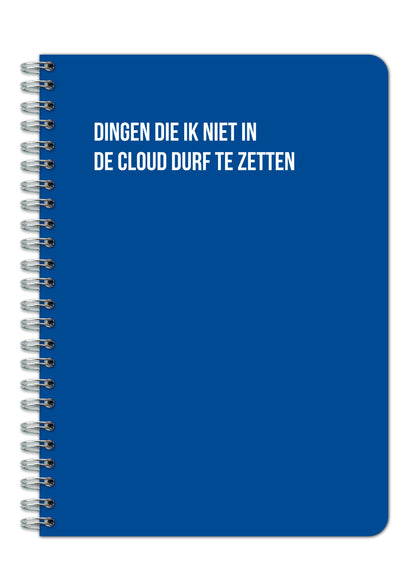 Notitieboek - Dingen die ik niet in de cloud durf te zetten