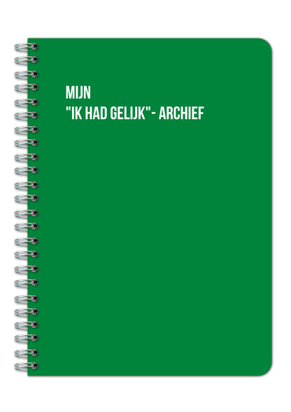 Notitieboek - Mijn "ik had gelijk"-archief