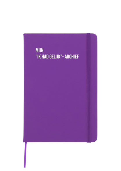 Notitieboek - Mijn "ik had gelijk"-archief