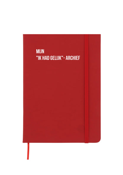 Notitieboek - Mijn "ik had gelijk"-archief